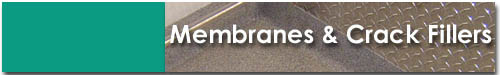 membranes and crack fillers